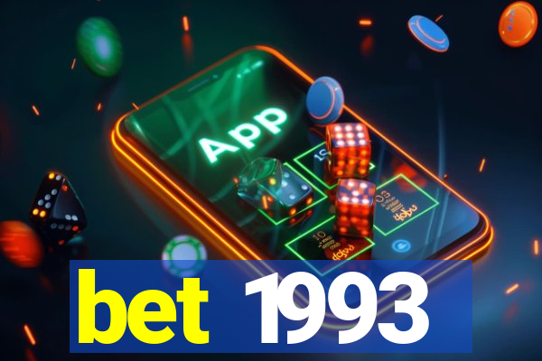 bet 1993